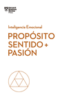 PROPSITO SENTIDO + PASIN