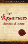 ROSACRUCES DESVELAN EL SECRETO, LOS