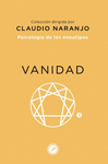 VANIDAD. PSICOLOGIA DE LOS ENEATIPOS (3)