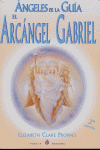 ANGELES DE LA GUIA EL ARCANGEL GABRIEL