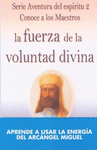 FUERZA DE LA VOLUNTAD DIVINA, LA