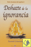 DESHAZTE DE LA IGNORANCIA