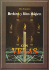 HECHIZOS Y RITOS M�GICOS CON VELAS