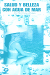 SALUD Y BELLEZA CON AGUA DE MAR