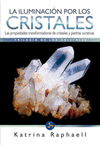 ILUMINACIN POR LOS CRISTALES, LA (I)