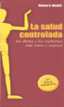 SALUD CONTROLADA, LA