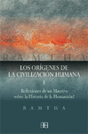 ORIGENES DE LA CIVILIZACION HUMANA (I)
