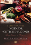 LIBRO COMPLETO DE INCIENSOS, ACEITES E INFUSIONES, EL