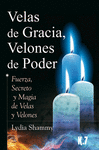 VELAS DE GRACIA, VELONES DE PODER