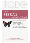 TODO SOBRE LAS FIBRAS ALIMENTICIAS