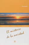 MISTERIO DE LA AMISTAD, EL