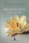 MEDITACION. LA FELICIDAD CALLADA