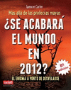 SE ACABARA EL MUNDO EN 2012 8EDICION
