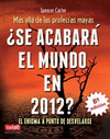 SE ACABARA EL MUNDO EN 2012 8�EDICION