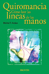 QUIROMANCIA : C�MO LEER LAS L�NEAS DE LAS MANOS