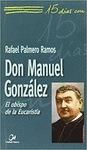 15 DIAS CON DON MANUEL GONZALEZ