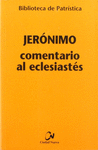 JER�NIMO COMENTARIO AL ECLESIAST�S