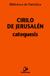 CIRILO DE JERUSALEN CATEQUESIS
