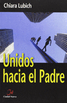UNIDOS HACIA EL PADRE