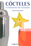 C�CTELES : EL ALIMENTO DE LA PASI�N