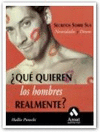 QUE QUIEREN LOS HOMBRES REALMENTE?