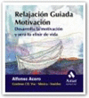 RELAJACION GUIADA - MOTIVACION