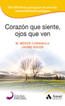 CORAZON QUE SIENTE, OJOS QUE VEN - ECOLOGIA EMOCIO