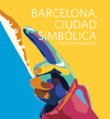 BARCELONA, CIUDAD SIMBLICA