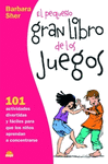 PEQUEO GRAN LIBRO DE LOS JUEGOS , EL