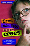 ERES MAS LISTO DE LO QUE CREES