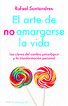 ARTE DE NO AMARGARSE LA VIDA, EL