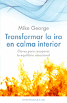 TRANSFORMAR LA IRA EN CALMA INTEIOR