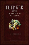 FUTHARK LA MAGIA DE LAS RUNAS