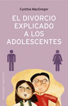 DIVORCIO EXPLICADO A LOS ADOLESCENTES,EL
