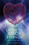 LAZOS DE AMOR ETERNO LA FUERZA DEL VINCU