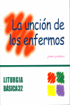 UNCION DE LOS ENFERMOS , LA