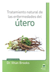 TRATAMIENTO NATURAL DE LAS ENFERMEDADES DEL TERO