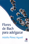 FLORES DE BACH PARA ADELGAZAR