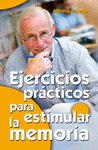 EJERCICIOS PRACTICOS P ESTIMULAR MEMORIA