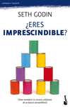 ERES IMPRESCINDIBLE?