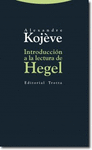 INTRODUCCIN A LA LECTURA DE HEGEL
