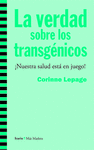 LA VERDAD SOBRE LOS TRANSG�NICOS