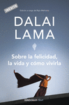 SOBRE LA FELICIDAD, LA VIDA Y COMO VIVIR