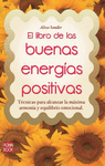 LIBRO DE LAS BUENAS ENERGIAS POSITIVAS, EL