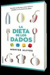 DIETA DE LOS DADOS, LA