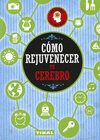 COMO REJUVENECER TU CEREBRO