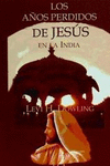 AOS PERDIDOS DE JESUS EN LA INDIA, LOS