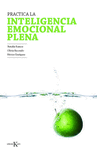 PRACTICA LA INTELIGENCIA EMOCIONAL PLENA