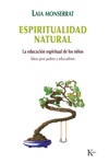 ESPIRITUALIDAD NATURAL (EDUCACION ESPIRITUAL DE LO