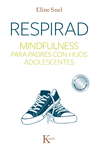 RESPIRAD (MINDFULNESS PARA PADRES CON HIJOS ADOLES